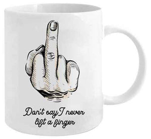 Mug Never Lift a Finger
