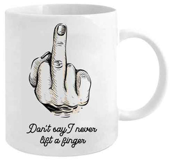Mug Never Lift a Finger