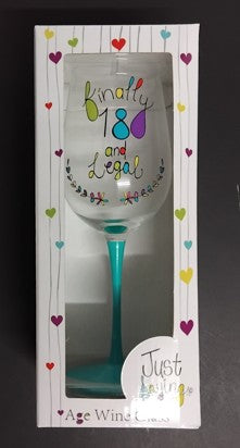 Just Saying Age Wine Glass Finally 18 and Legal
