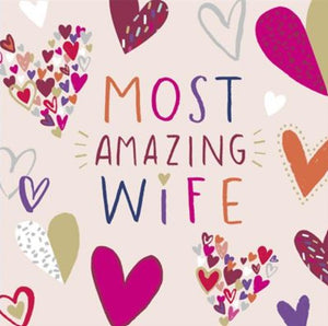 Greeting Card - Birthday - Most Amazing Wife