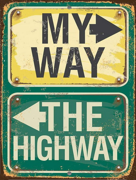 Retro Sign - My Way or the Highway