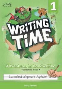 Writing Time - Student Practice Book: QLD Fonts - Year 1