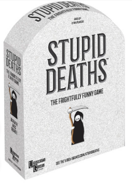 Stupid Deaths (Ages 12+)